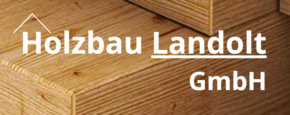 Holzbau Landolt