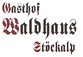 Gasthof Waldhaus