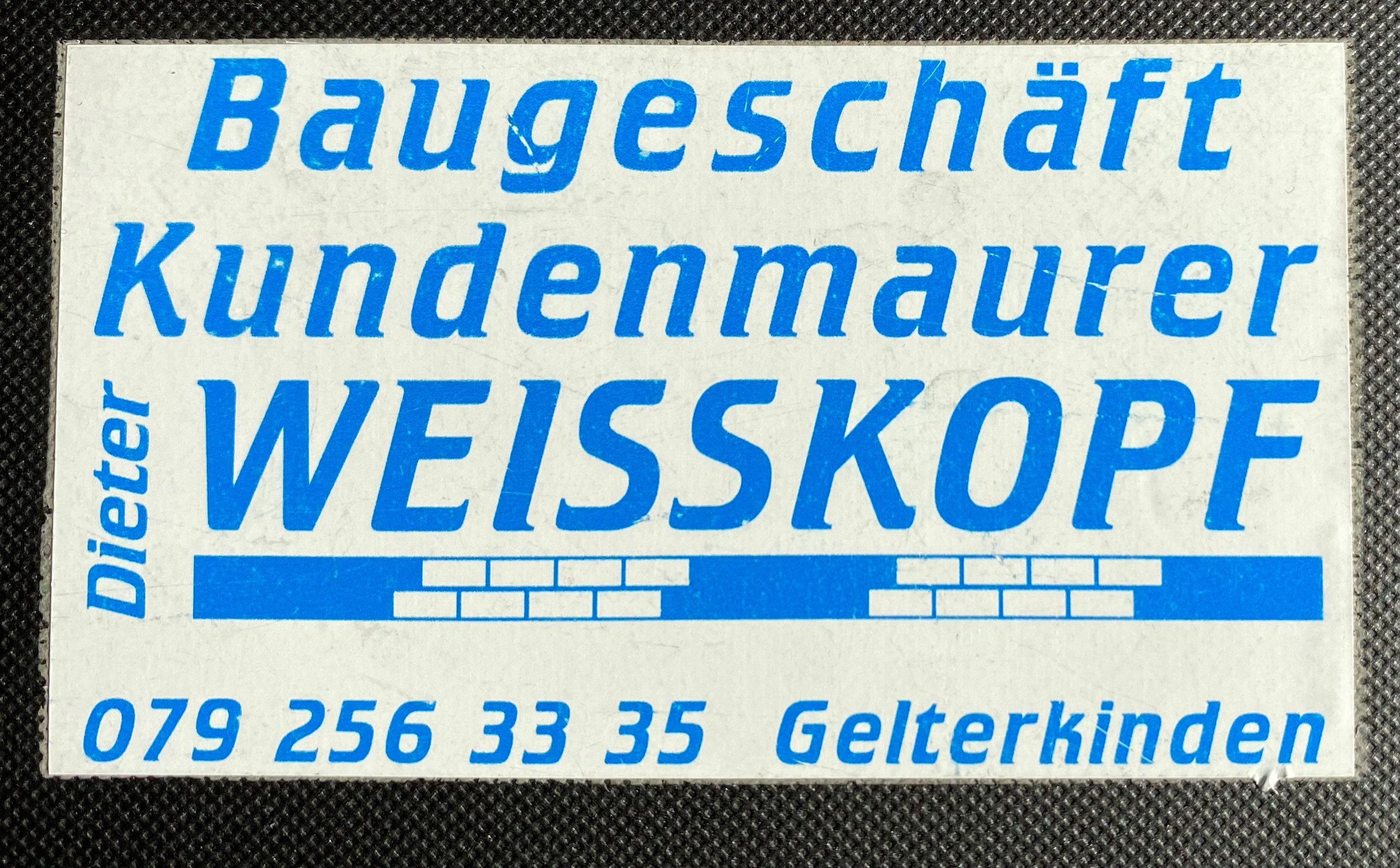 Kundenmaurer Weisskopf