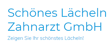 Schönes Lächeln Zahnarzt GmbH
