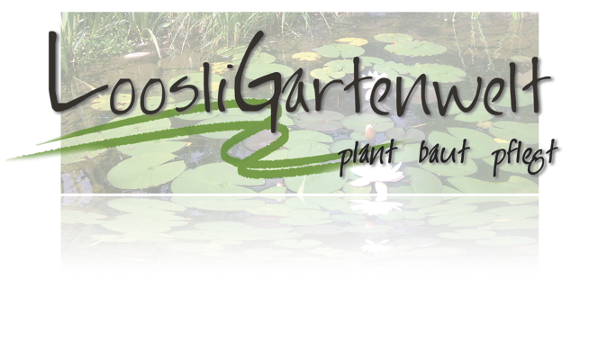 Loosli Gartenwelt GmbH