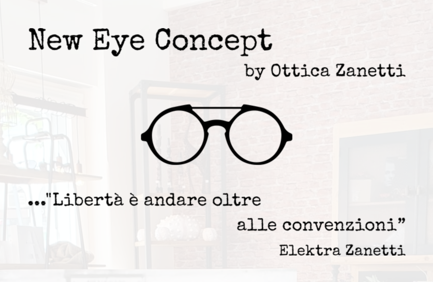 New Eye Concept di Ottica Zanetti