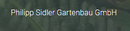 Philipp Sidler Gartenbau GmbH